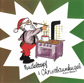 [CD-Cover: „Nudeltopf & Christbaumkugel“ – der Weihnachtsmann probiert Spaghetti, welche er auf seinem Herd kocht]